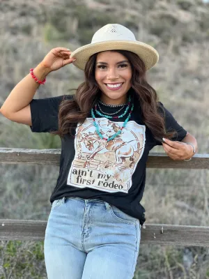 Ain't My First Rodeo Graphic Tee by Texas True Threads